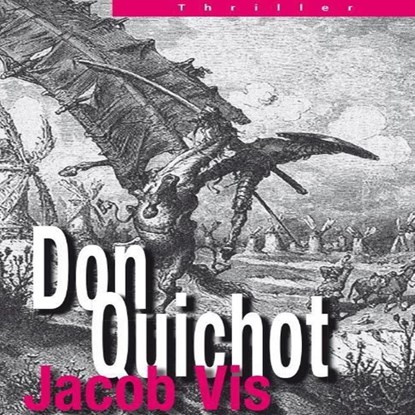 Don Quichot, Jacob Vis - Luisterboek MP3 - 9789462174238