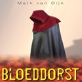 Bloeddorst | Mark van Dijk | 