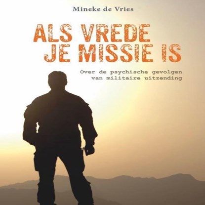 Als vrede je missie is, Mineke de Vries - Luisterboek MP3 - 9789462174559