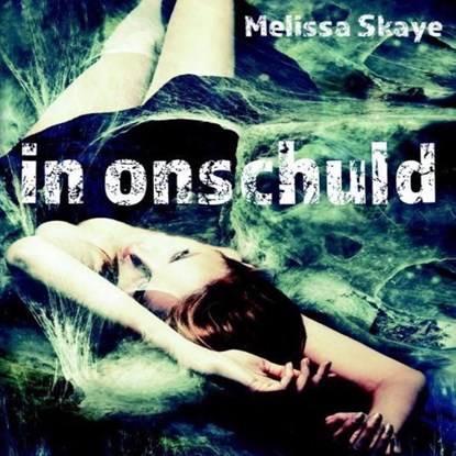 In onschuld, Melissa Skaye - Luisterboek MP3 - 9789462174689