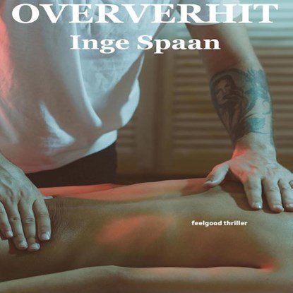 Oververhit, Inge Spaan - Luisterboek MP3 - 9789462174764