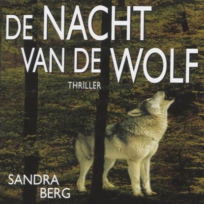 De nacht van de wolf, Sandra Berg - Luisterboek MP3 - 9789462174870