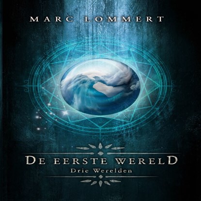 De Eerste Wereld, Marc Lommert - Luisterboek MP3 - 9789462175204