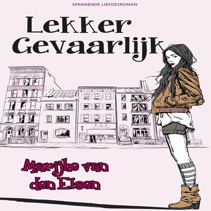 Lekker gevaarlijk, Marijke van den Elsen - Luisterboek MP3 - 9789462175662