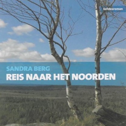 Reis naar het noorden, Sandra Berg - Luisterboek MP3 - 9789462175754