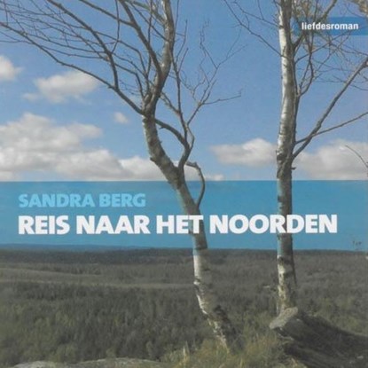 Reis naar het noorden, Sandra Berg - Luisterboek MP3 - 9789462175754