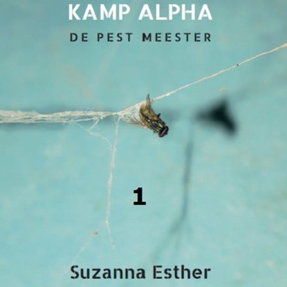 Kamp Alpha, Suzanna Esther - Luisterboek MP3 - 9789462176201