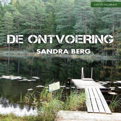 De ontvoering, Sandra Berg - Luisterboek MP3 - 9789462176218