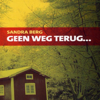 Geen weg terug, Sandra Berg - Luisterboek MP3 - 9789462176225