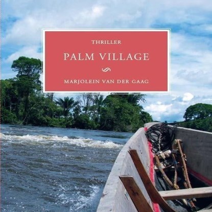 Palm village, Marjolein van der Gaag - Luisterboek MP3 - 9789462176416