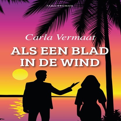 Als een blad in de wind, Carla Vermaat - Luisterboek MP3 - 9789462176669