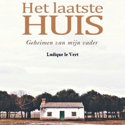 Het laatste huis, Ludique le Vert - Luisterboek MP3 - 9789462176683