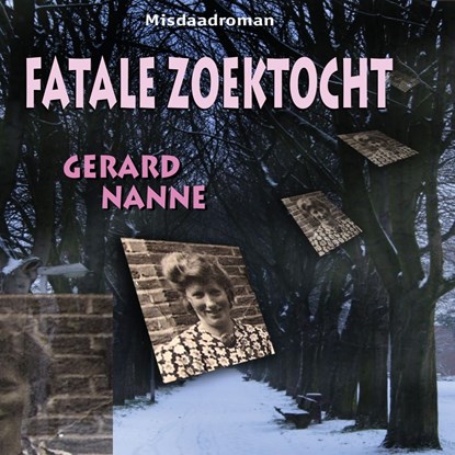 Fatale zoektocht, Gerard Nanne - Luisterboek MP3 - 9789462176720