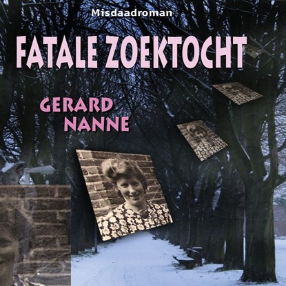 Fatale zoektocht, Gerard Nanne - Luisterboek MP3 - 9789462176720