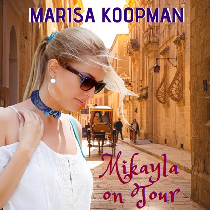 Mikayla on tour, Marisa Koopman - Luisterboek MP3 - 9789462176867