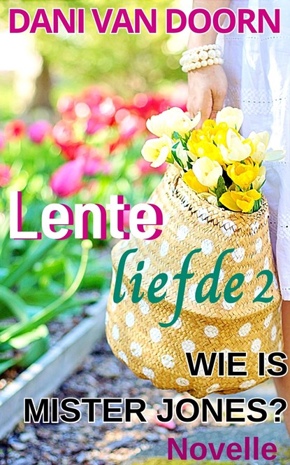 Wie is mister Jones?, Dani van Doorn - Ebook - 9789462178915