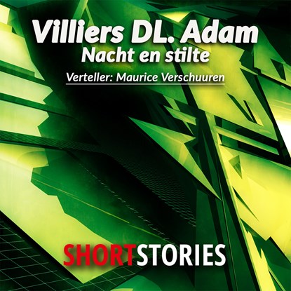 Nacht en stilte, Auguste de Villiers de L'Isle-Adam ; Shirley Jackson ; Maurice Level ; Ambrose Bierce ; Eddy C. Bertin - Luisterboek MP3 - 9789462178946