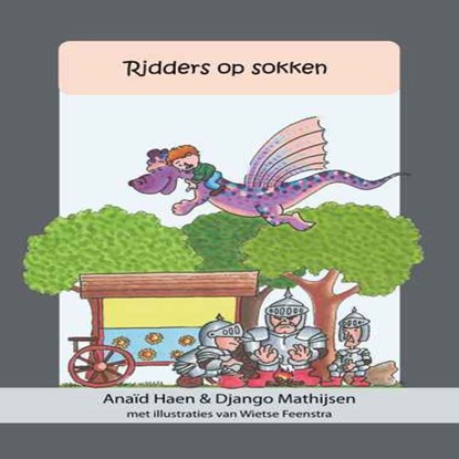 Ridders op sokken, Anaïd Haen ; Django Mathijsen - Luisterboek MP3 - 9789462179080
