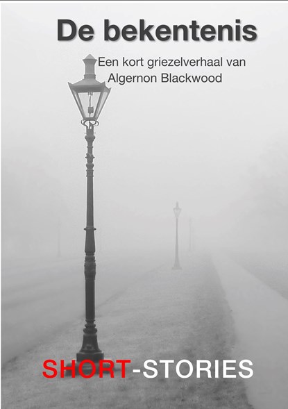 De bekentenis, Algernon Blackwood - Ebook - 9789462179189