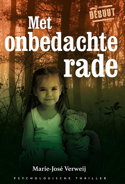 Met onbedachte rade, Marie-José Verweij - Ebook - 9789462179530