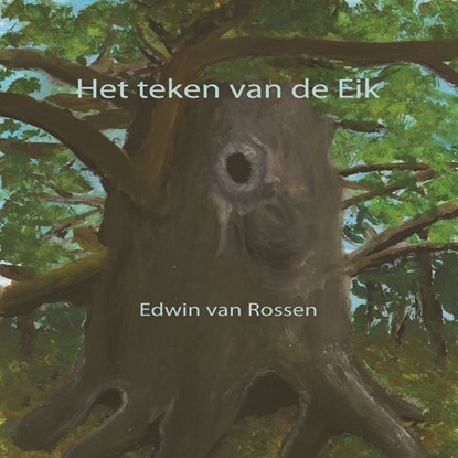 Het teken van de eik, Edwin van Rossen - Luisterboek MP3 - 9789462179622
