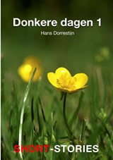 Donkere dagen -1 - Hans Dorrestijn - 9789462179899