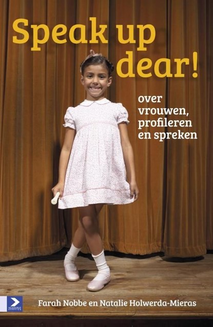 Speak up dear!, Farah Nobbe ; Natalie Holwerda-Mieras - Ebook - 9789462200258