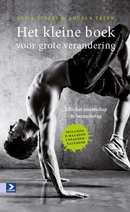 Het kleine boek voor grote verandering, Angela Talen ; Sasja Dirkse-Hulscher - Paperback - 9789462200425
