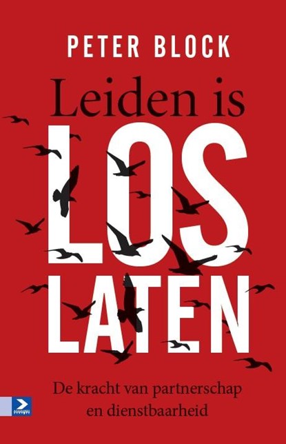 Leiden is loslaten, Peter Block - Gebonden - 9789462200449