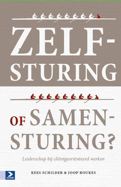 Zelfsturing of samensturing?, Kees Schilder ; Joop Boukes - Gebonden - 9789462200920