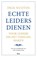 Echte leiders dienen, Inge Nuijten - Paperback - 9789462201279