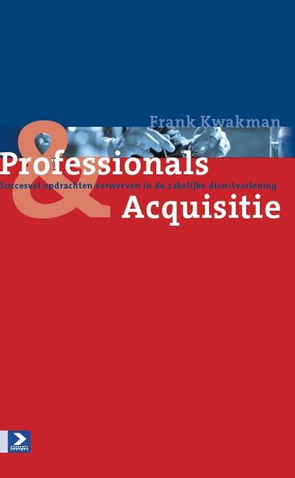 Pofessionals & acquisitie, Frank Kwakman - Paperback - 9789462201347
