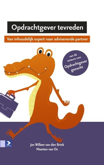 Opdrachtgever tevreden, Jan Willem van den Brink ; Maarten van Os - Ebook - 9789462201477