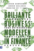 Briljante businessmodellen in finance | Jeroen Kemperman ; Jeroen Geelhoed ; Jennifer Op 't Hoog | 