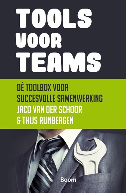 Tools voor teams, Jaco van der Schoor ; Thijs Rijnbergen - Paperback - 9789462201606