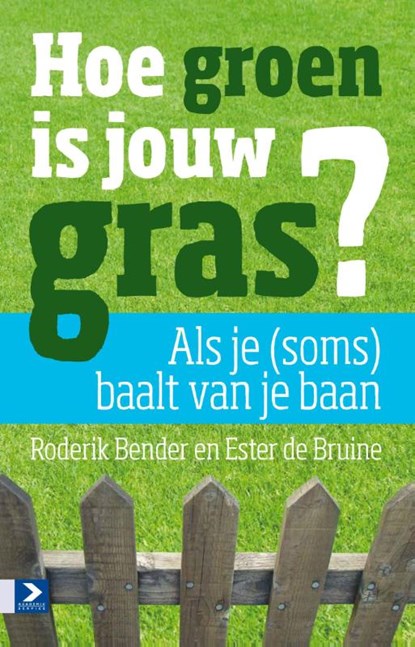 Hoe groen is jouw gras?, Ester de Bruine ; Roderik Bender - Paperback - 9789462201644