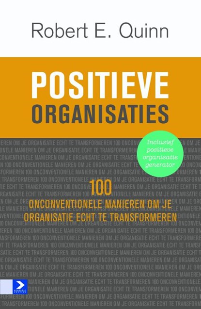 Positieve organisaties, Robert E. Quinn - Paperback - 9789462201699