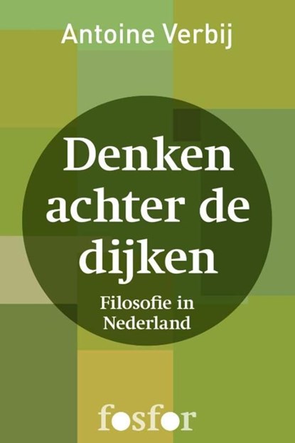 Denken achter de dijken, Antoine Verbij - Ebook - 9789462250055