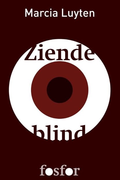 Ziende blind, Marcia Luyten - Ebook - 9789462250130