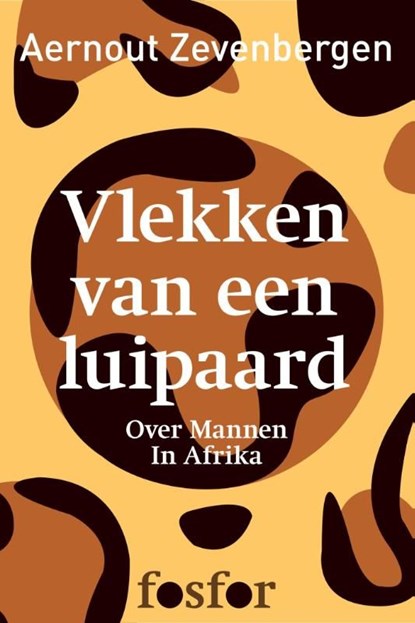 Vlekken van een luipaard, Aernout Zevenbergen - Ebook - 9789462250239