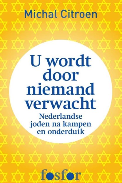 U wordt door niemand verwacht, Michal Citroen - Ebook - 9789462250307