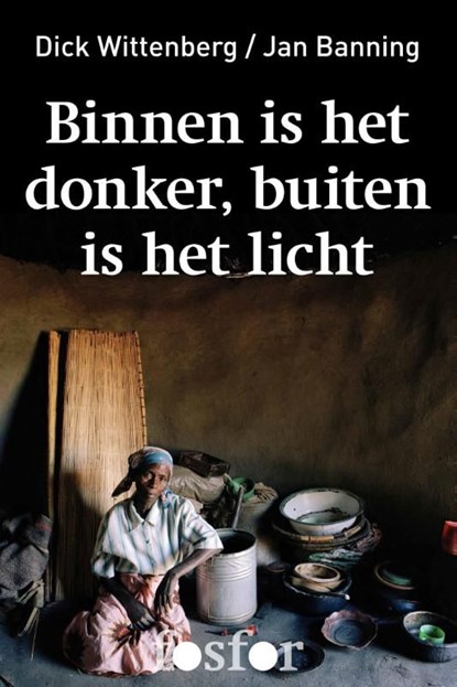 Binnen is het donker, buiten is het licht, Dick Wittenberg - Ebook - 9789462250383