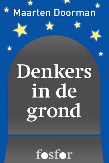 Denkers in de grond, Maarten Doorman - Ebook - 9789462250789