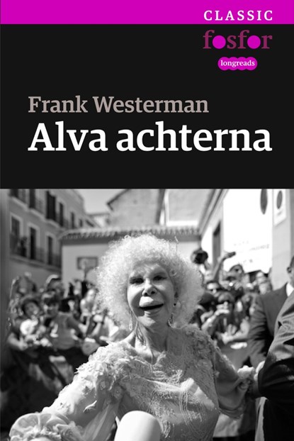 Alva achterna, Frank Westerman - Luisterboek MP3 - 9789462251366
