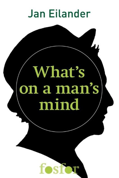 What's on a man's mind, Jan Eilander - Ebook - 9789462251489