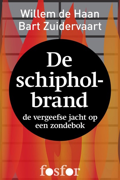 De schipholbrand, Willem de Haan ; Bart Zuidervaart - Ebook - 9789462251694