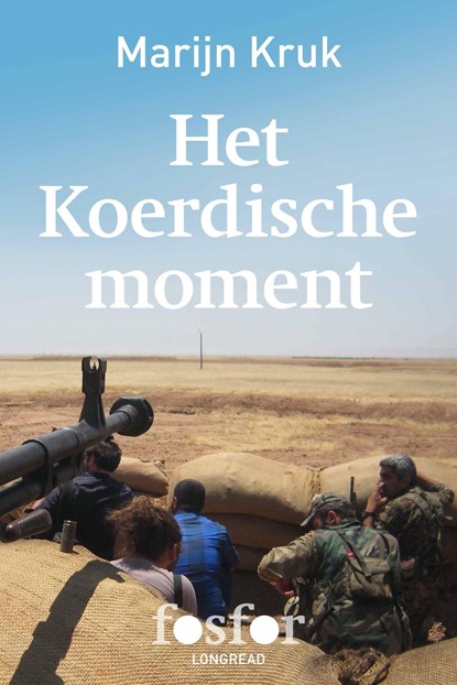Het Koerdische moment, Marijn Kruk - Ebook - 9789462251724