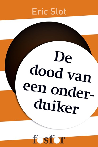 De dood van een onderduiker, Eric Slot - Ebook - 9789462251755