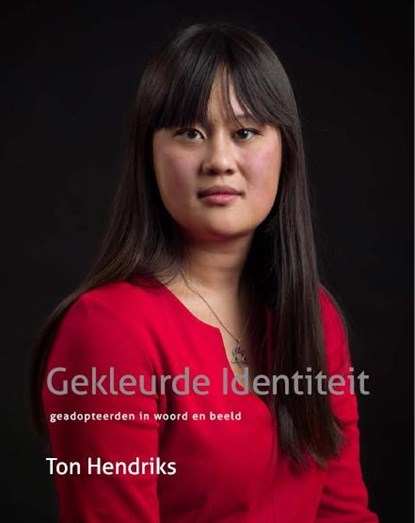 Gekleurde identiteit, Ton Hendriks - Paperback - 9789462260726
