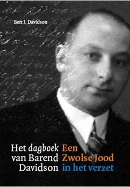 Het dagboek van Barend Davidson, Barend J. Davidson ; Barend Davidson & Menno van der Laan - Paperback - 9789462260948